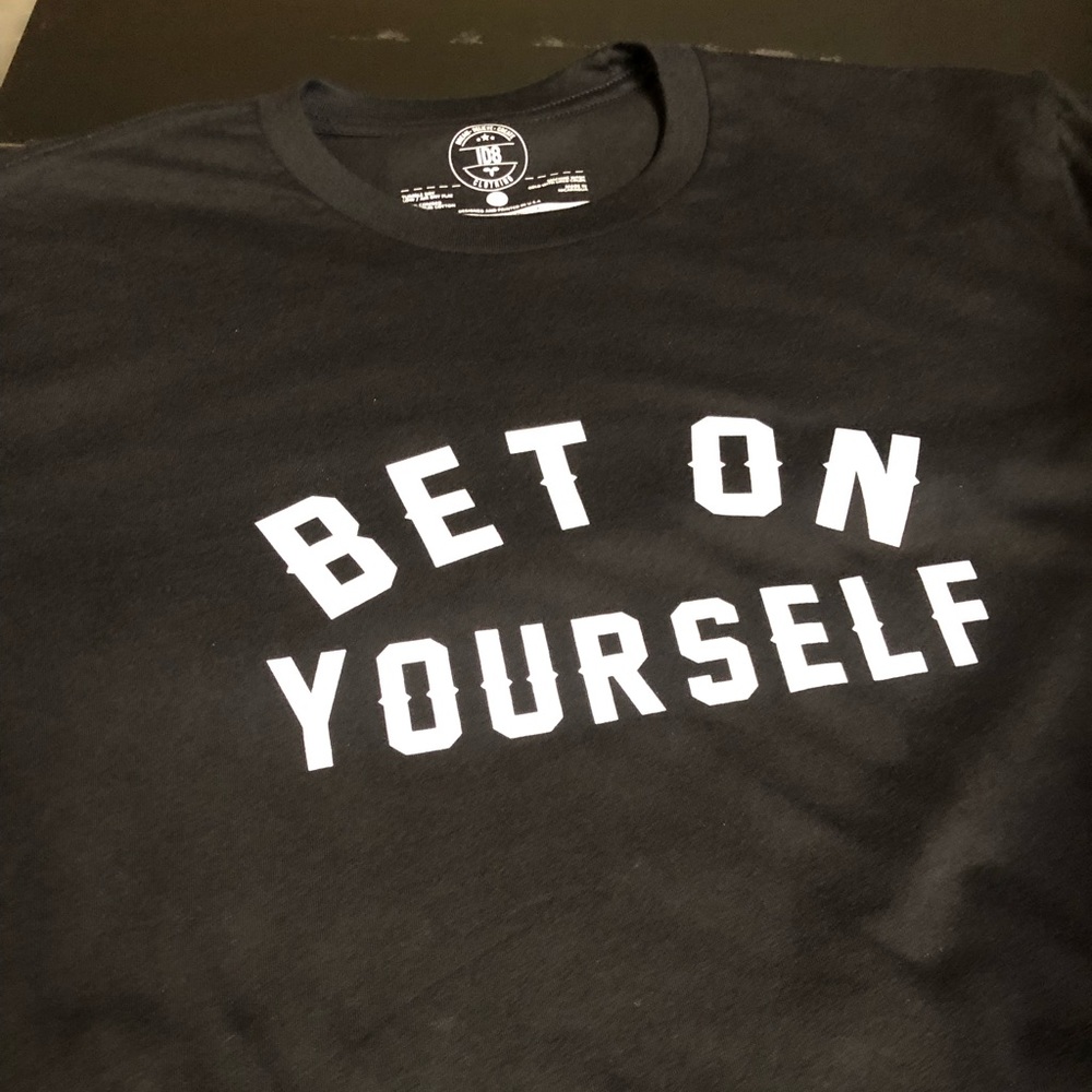 Bet On Yourself T-Shirt